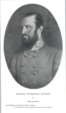 Portrait of General "Stonewall" Jackson by William Frye. Only portrait ever made from life of the General.