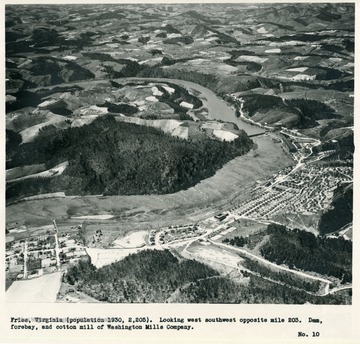 'Fries, Virginia (population 1930, 2,205).  Looking west southwest opposite mile 203.  Dam, forebay, and cotton mill of Washington Mills Company.'