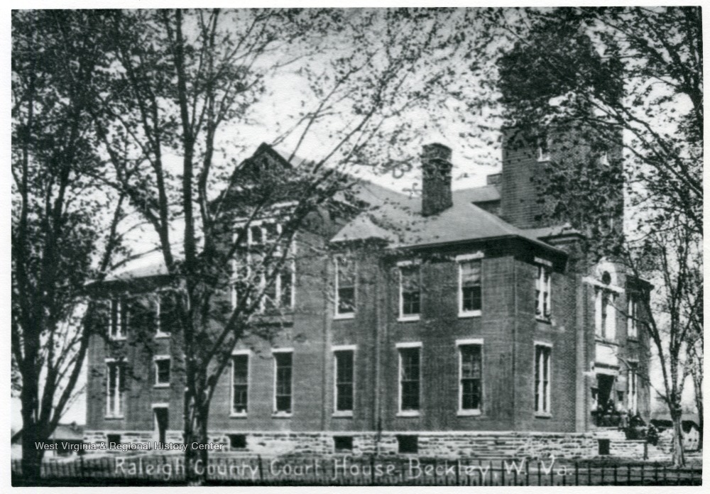 Raleigh County Courthouse, Beckley, W. Va. West Virginia History