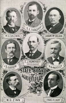 Separate portraits of each member of the State Board of Agriculture. Left to right. Top: M.V. Brown, R.E. Thrasher, Abram McCollock. Middle: J.B. Garvin, Secretary, E.J. Humphrey, President, H.A. Hartley. Bottom: W.D. Zinn, Chas P. Light.