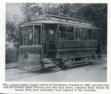 'The orginial public transit system in Charleston, founded in 1888, operated two cars for several years. Electric cars like that above, replaced those drawn by horses. Note how motormen were exposed to the elements.'