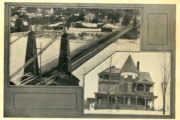 The Suspension Bridge over the Monongahela River was erected in 1852 at the cost of $45,000. The photo also includes a picture of Dr. I.C. White's residence in Morgantown, West Virginia.