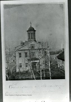 The old Morgantown Courthouse which was built in 1849 has a statue of Patrick Henry on the dome. See Willey history p. 574.