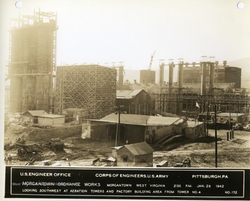 'U. S. Engineer Office, Corps of Engineers, U. S. Army, Pittsburgh, PA. Morgantown Ordnance Works, Morgantown, W. Va. 2:00 P.M. on Jan. 29, 1942.  Looking southwest at aeration towers and factory building area from Tower No. 4.'