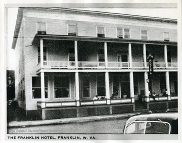 A close-up view of the Franklin Hotel in Franklin, Pendleton County, West Virginia. The hotel was torn down around 1970.