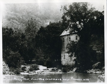 A view of McCoy Mill, a Civil War Landmark near Franklin, Pendleton County, West Virginia.