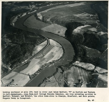 'Looking southeast at mile 138; bend in river just below Radford; 'Y' on Norfolk and Western in left background; line from east through Roanoke branches, one line extending up-river to Padford, Pulaski, and Bristol, the other down-river to Glenlyn, Bluefield, and Ohio points; Peppers ferry in foreground.'