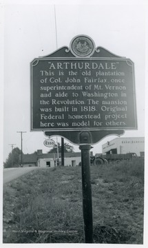 Arthurdale: This is the old plantation of Col. John Fairfax, once superintendent of Mt. Vernon and aide to Washington in the Revolution.  The mansion was built in 1818.  Original Federal homestead project here was model for others.