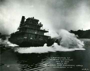 Launch of Towboat Louisiana built by The Charles Ward Engineering Works in Charleston, West Virginia.