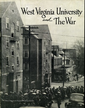 Soldiers/Students gathered on North High Street with full pack and baggage, headed to the train depot in Morgantown. This publication documents how West Virginia University partner with the United States Armed Forces to train selected students for wartime service as officers, medical personel and techically skilled soldiers. 