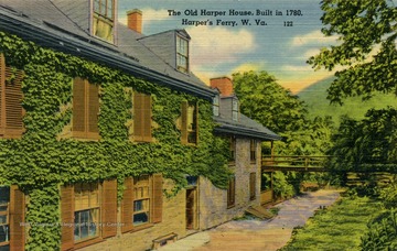 Built in 1780. Caption on back of postcard reads: "Here Robert Harper, the founder of Harper's Ferry lived during the years he conducted a ferry across the river to the Maryland Shore. Harper's body lies buried overlooking the town." See original for correspondence. Published by John Myerly Company. (From postcard collection legacy system.) 